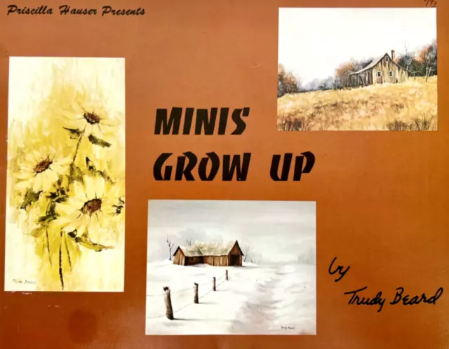 Trudy Beard Minis Grow Up 15 Patrones de Pintura Art Hauser Guía Tutorial Libro