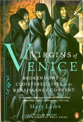 Renaissance Venice Italy “Virgins of Venice” Convent Nuns Illicit Lover Politics