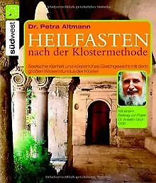 Heilfasten nach der Klostermethode von Altmann, Petra | Buch | Zustand sehr gut
