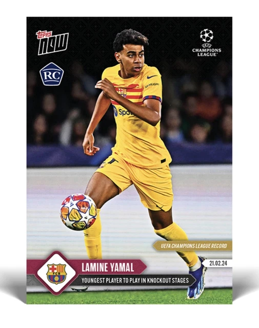 LAMINE YAMAL 2024 TOPPS NOW UEFA CHAMPIONS LEAGUE #99 BARCELONA RC