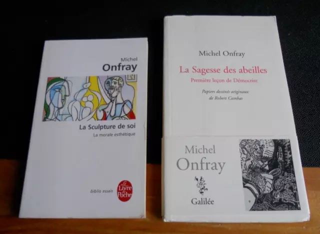 4 LIVRE MICHEL ONFRAY la sagesse des abeilles robert combas + sculpture de soi