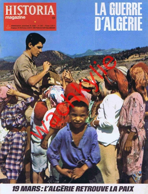 Historia magazine guerre d'Algérie n°363 Alger 19 mars 1962