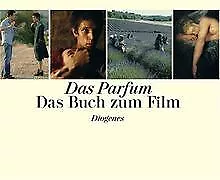 Das Parfum. Das Buch zum Film von Süskind, Patrick | Buch | Zustand sehr gut