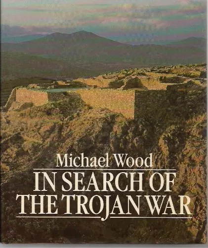 In Search of the Trojan War-Michael Wood