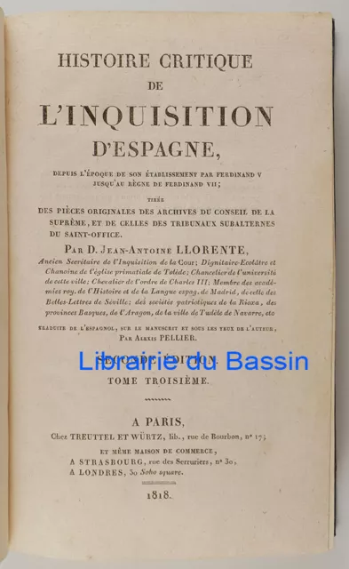 Histoire critique de l'inquisition d'Espagne VII Tome III Llorente 1818