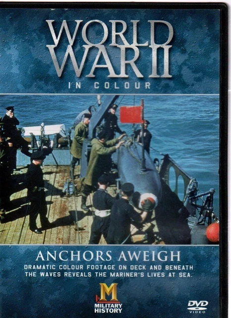 WORLD WAR II in Colour: Anchors Aweigh (DVD, 2005) £2.95 - PicClick UK