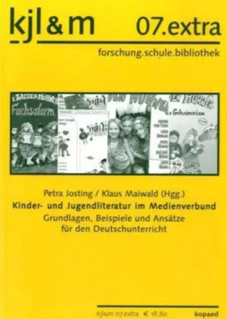Kinder- und Jugendliteratur im Medienverbund Petra Josting (u. a.) Taschenbuch