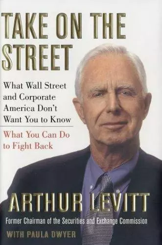 Take on the Street: What Wall St. and Corporat- 9780375421785, hardcover, Levitt