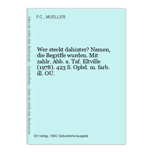 WER STECKT DAHINTER? Namen, die Begriffe wurden. Mit zahlr. Abb. a. Taf. Eltvill £8.56 PicClick UK