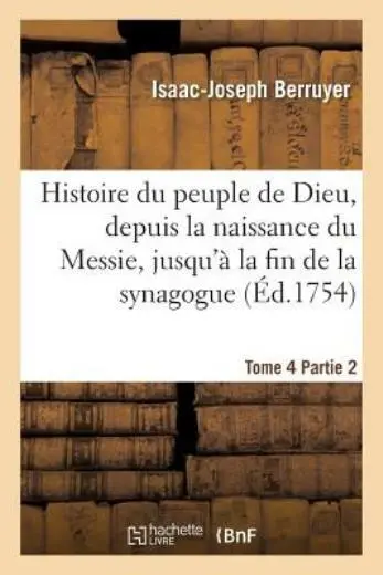 Histoire Du Peuple De Dieu, Depuis La Naissance Du Messie  Partie 2, T  4