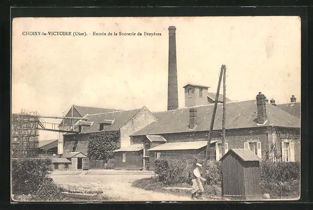CPA Choisy-la-Victoire, Entrée de la Sucrerie de Froyères