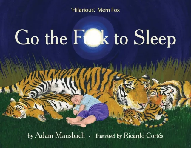 Go the Fuck To Sleep HARDCOVER BOOK By Adam Mansbach BRAND NEW FREE SHIPPING AU