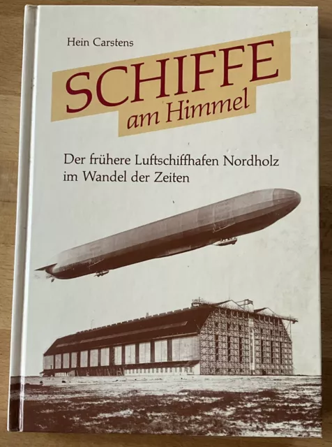 Schiffe am Himmel von Hein Carstens, Luftschiffhafen Nordholz