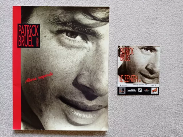 LIVRET + PLACE DE CONCERT DE PATRICK BRUEL "Alors regarde" 1990 )