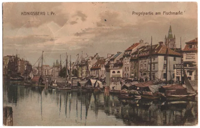 alte Ak Königsberg, Pregelpartie am Fischmarkt, gelaufen 1915