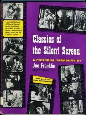 CLASSICS OF THE Silent Screen by Franklin, Joe, Brand New, Free