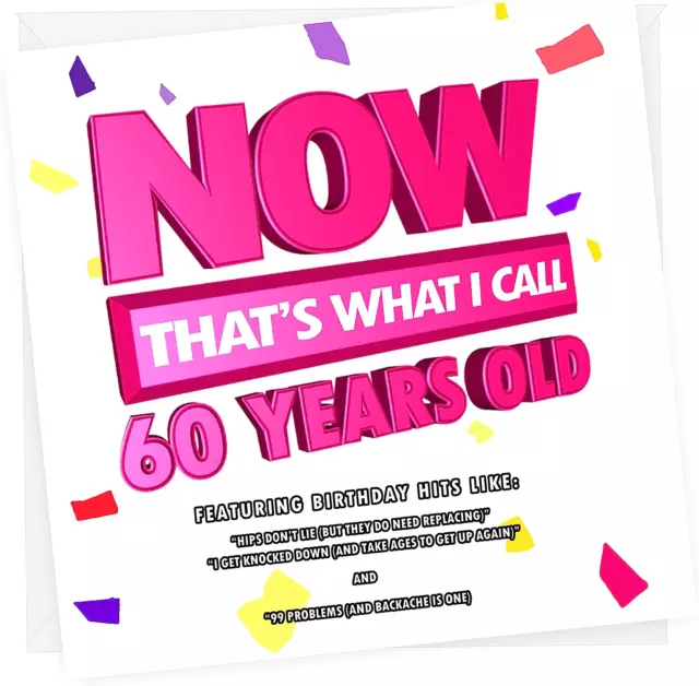 Now that's what I call 60, Funny 60th Birthday cards for him, for Her, Sixty
