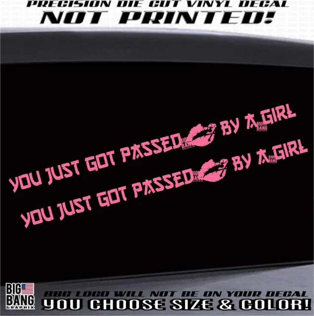 Passed By A Girl Racing Vinyl Decal Sticker JDM Lowered Slammed Custom Race Car