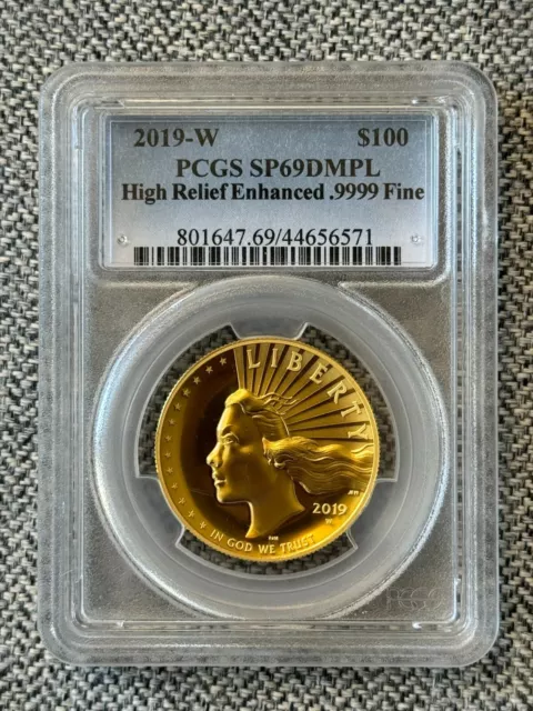 2019-W $100 Liberty High Relief 1 Oz Gold Enhanced Finish Coin PCGS SP69 DMPL