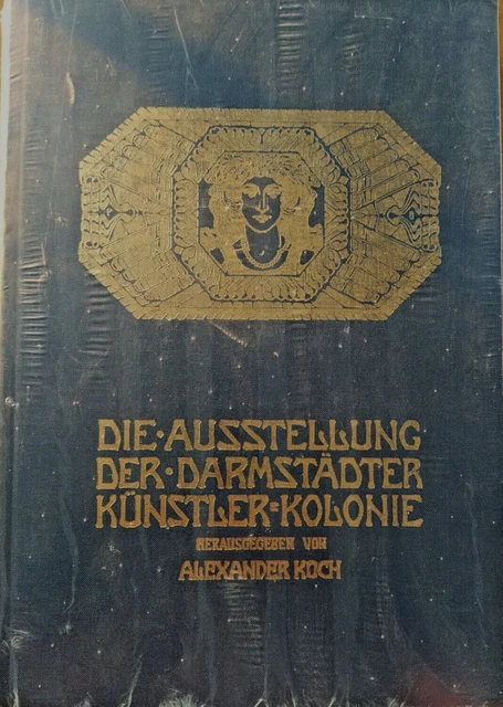 Die Ausstellung der Darmstädter Künstlerkolonie, Hrsg. Alexander Koch,verlagsneu