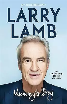 Lamb, Larry : Mummys Boy: My Autobiography Highly Rated eBay Seller Great Prices