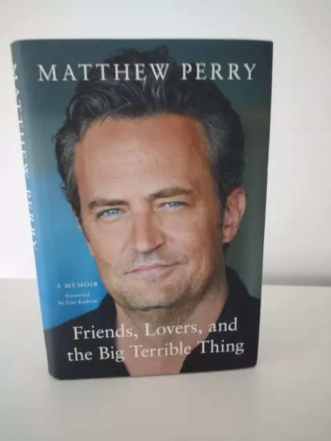 Matthew Perry, "Friends, Lovers and the Big Terrible Thing", Hardcover, 1st Ed.