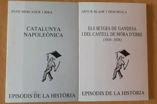 CATALUNYA NAPOLEONICA i ELS SETGES DE GANDESA I MORA D´EBRE