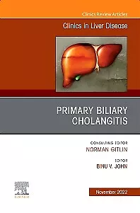 Primary Biliary Cholangitis , An Issue of Clinics in Liver Disease Volume 26-4