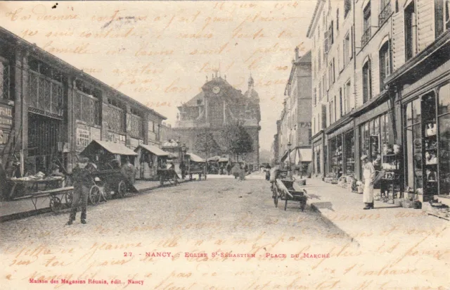 NANCY 27 église saint-sébastien place du marché timbrée 1904
