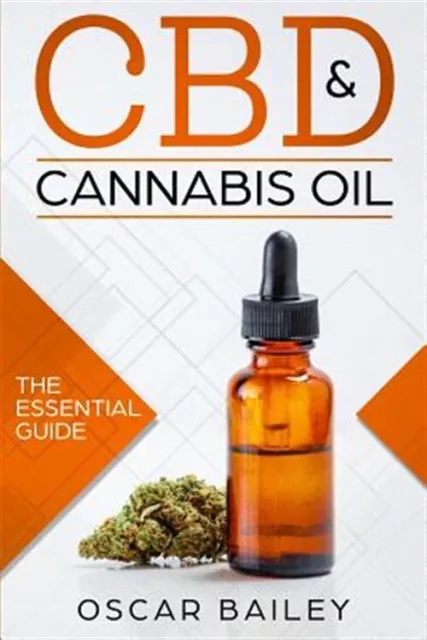 Cbd & Cannabis Oil : The Essential Guide, Paperback by Bailey, Oscar, Brand N...