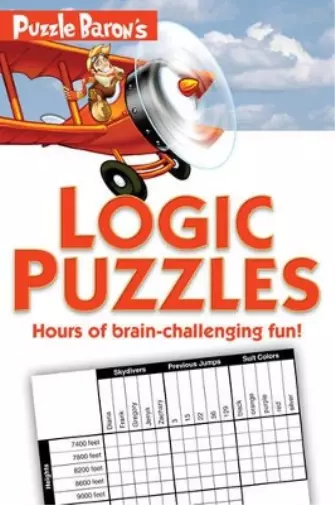 Puzzle Baron Puzzle Baron's Logic Puzzles (Paperback) PUZZLE BARON