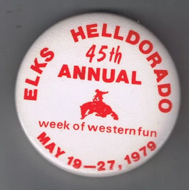 Elks Helldorado 45th Year Pinback Las Vegas May 1979