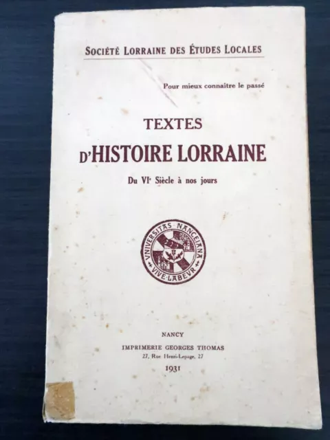 Textes d'histoire Lorraine du VIe siècle à nos jours - E.O.