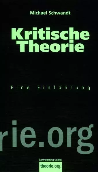 Kritische Theorie | Michael Schwandt | 2010 | deutsch