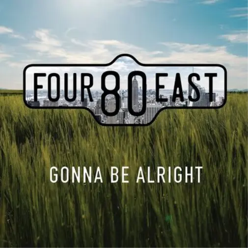 Four80East Gonna Be Alright (CD) Album (US IMPORT)