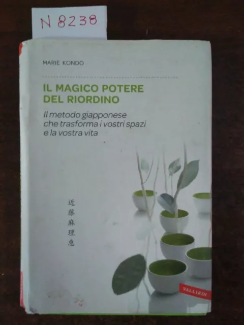 Il magico potere del riordino - Marie Kondo