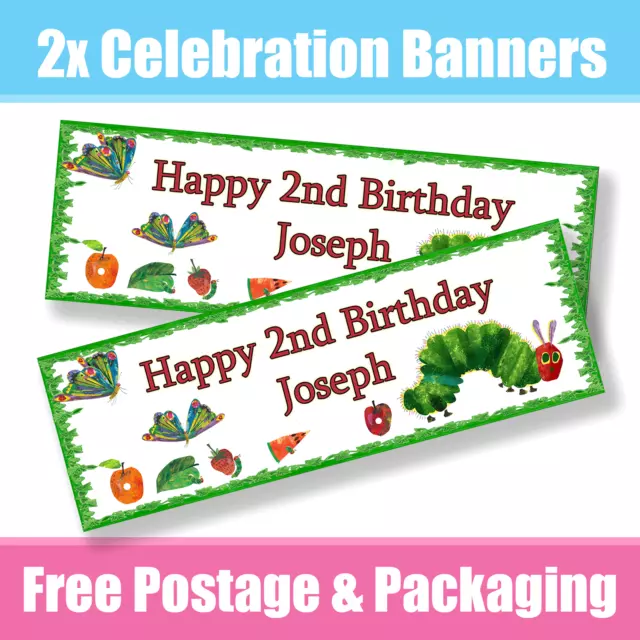 Personalised Hungry Caterpillar Banners Birthday Celebration - Any Name & Age x2