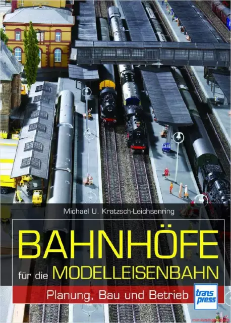 Fachbuch Bahnhöfe für die Modelleisenbahn, Planung, Bau und Betrieb, informativ