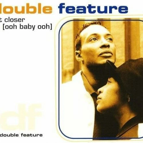 DOUBLE FEATURE [MAXI-CD] Get closer (ooh baby ooh, 1997) EUR 3,49 ...