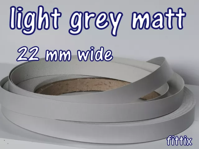 22 mm Wide  Melamine Pre Glued Iron on Edging Tape/Edge Banding Light Grey Matt