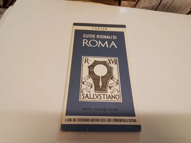 Guide rionali di Roma XVII. Sallustiano - Palombi Editori, 26s24