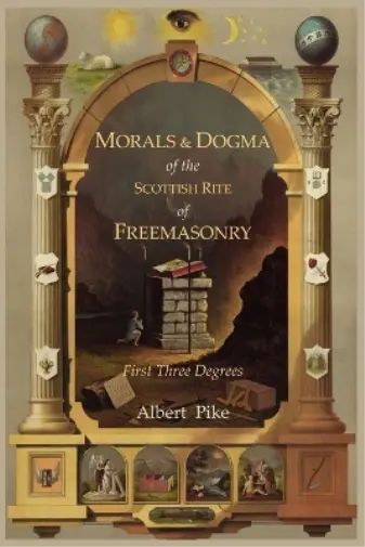 Albert Pike Morals and Dogma of the Ancient and Accepted Scottish Ri (Paperback)