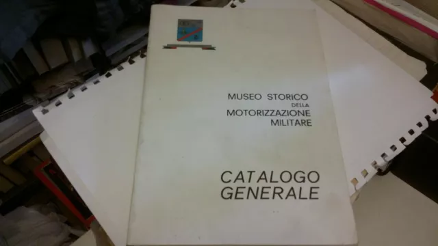 MUSEO STORICO DELLA MOTORIZZAZIONE MILITARE - CATALOGO GENERALE, 13n21