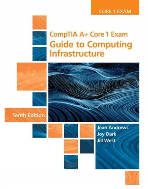 EXAMEN COMPTIA A+ Core 1 : Guide de l'infrastructure informatique par ...