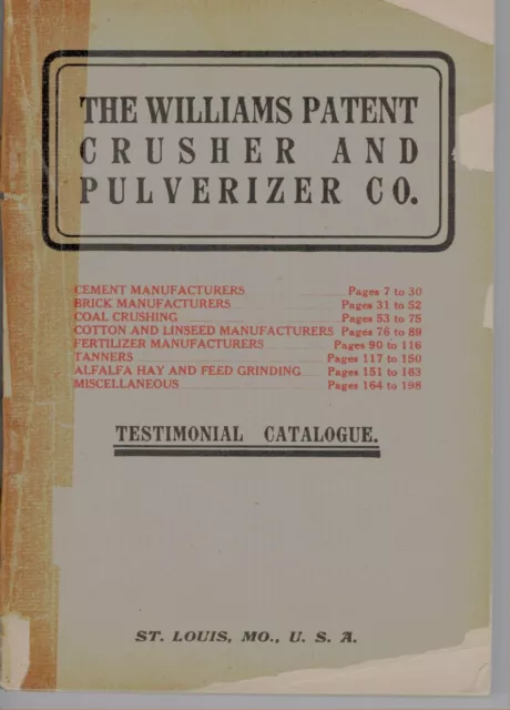 The Williams Patent Crusher and Pulverizer Co. 1908 Testimonial Catalogue