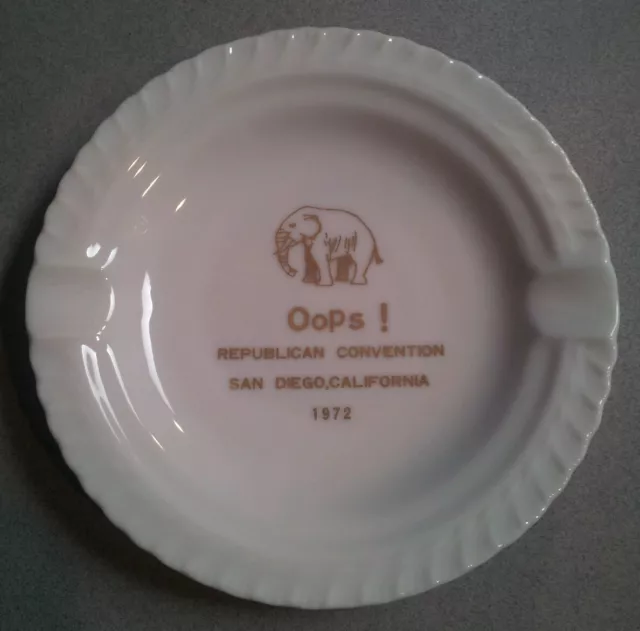 Oops! (GOP Nixon) 1972 Republican Convention San Diego Collectible Rare Ashtray