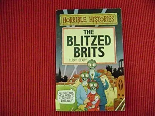 Horrible Histories The Bombardé Brits Terry Deary -
