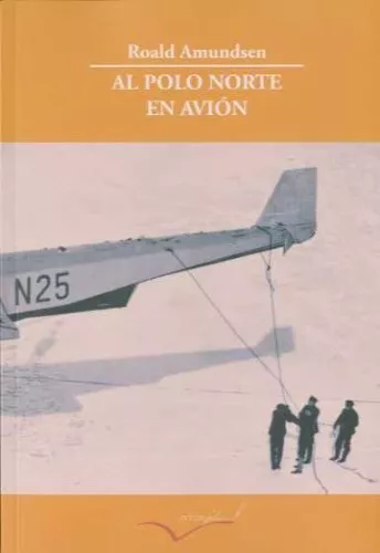 Al Polo Norte en avión. (Leer y viajar)