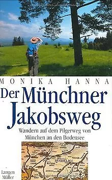 Der Münchner Jakobsweg: Wandern auf dem Pilgerweg v... | Buch | Zustand sehr gut