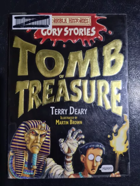 Horrible Histories Gory Stories - Tomb of Treasure by Terry Deary Martin Brown